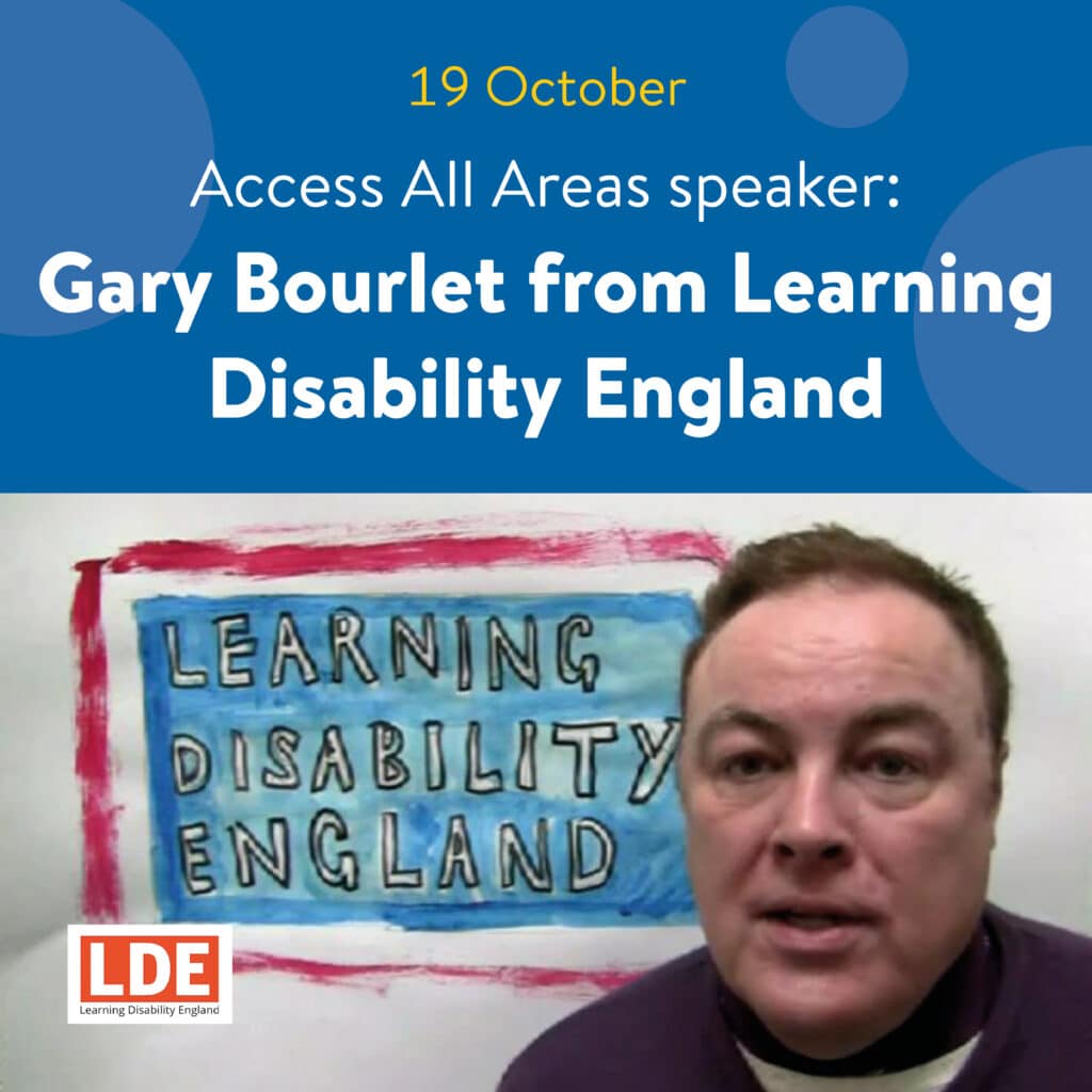 Photograph of guest speaker Gary Boulet with words "Gary Boulet from Learning Disability England'